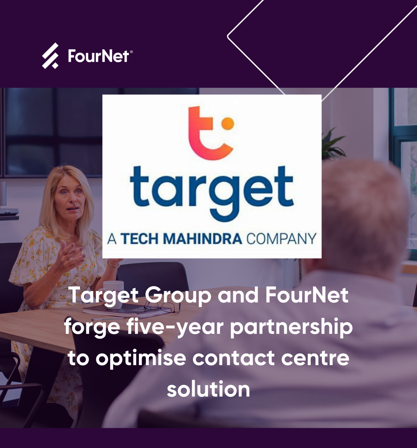 Target Group and FourNet forge five-year partnership to optimise contact centre solution